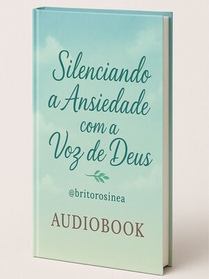 cover image of E-book Silenciando a Ansiedade com a Voz de Deus